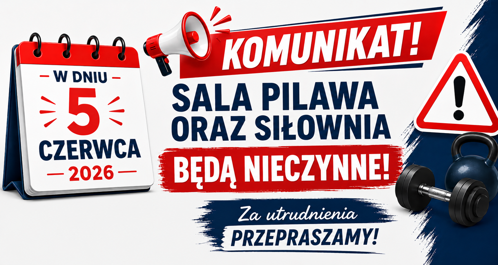 Sala Pilawa i Siłownia nieczynne 5 czerwca Plakat z informacją